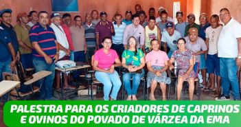 PALESTRA PARA OS CRIADORES DE CAPRINOS E OVINOS NO POVOADO DE VÁRZEA DA EMA
