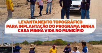 SECRETÁRIOS ACOMPANHAM OS SERVIÇOS DE TOPOGRÁFICA PARA IMPLANTAÇÃO DO PROGRAMA MINHA CASA MIMHA VIDA NO MUNICÍPIO DE CHORROCHÓ.