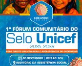 PRIMEIRO FÓRUM COMUNITÁRIO DO SELO UNICEF 2025-2028