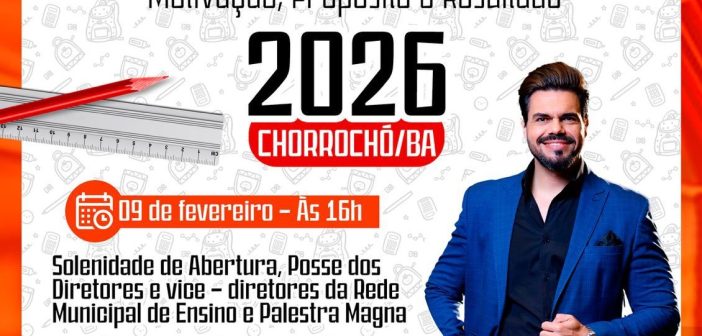SECRETARIA MUNICIPAL DE EDUCAÇÃO DO MUNICÍPIO DE CHORROCHÓ-BA:JORNADA PEDAGÓGICA 2026