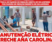 MANUTENÇÃO ELÉTRICA CRECHE ANA CAROLINA NO DISTRITO DE BARRA DO TARRACHIL-CHORROCHÓ-BA