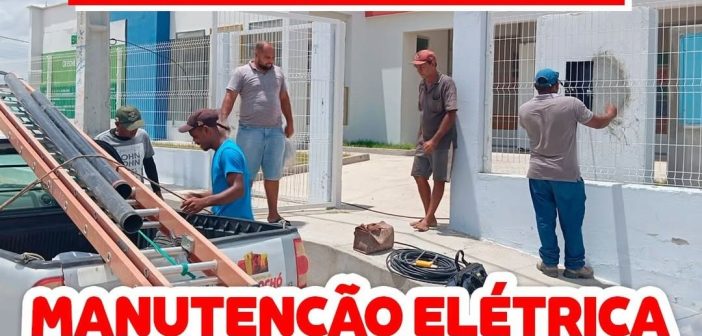 MANUTENÇÃO ELÉTRICA CRECHE ANA CAROLINA NO DISTRITO DE BARRA DO TARRACHIL-CHORROCHÓ-BA