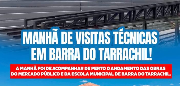 MANHÃ DE VISITAS TÉCNICAS NO DISTRITO DE BARRA DO TARRACHIL-CHORROCHÓ-BA