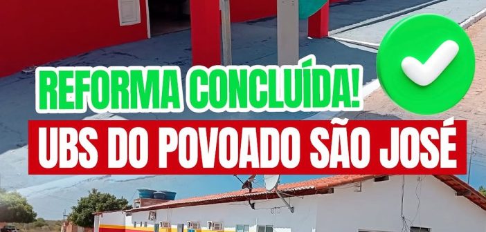 REFORMA CONCLUÍDA NA UBS DO POVOADO SÃO JOSÉ NO MUNICÍPIO DE CHORROCHÓ-BA